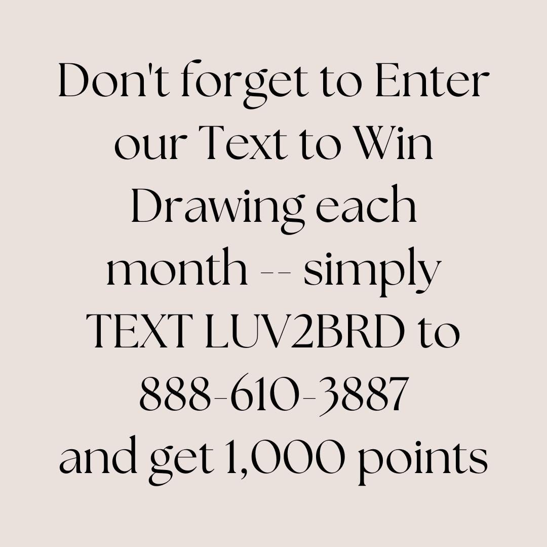 Enter our Text to Win Drawing each month