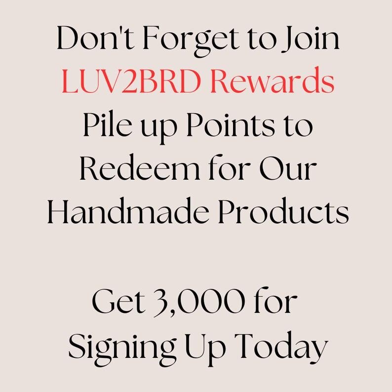 Join Text and Win
Do not forget to Enter our Text to Win Drawing each month. Simply TEXT LUV2BRD to 888-610-3887 and get 1,000 points.