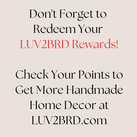 Promotional text encouraging redemption of LUV2BRD Rewards for handmade home decor.
