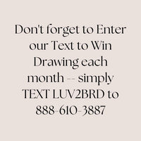 Don't forget to enter our text to win