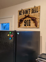 We Don't Dial 911 Metal Sign, Gun Metal Sign, Metal Sign Decor, Large Metal Signs for Men, Metal Outdoor Signs